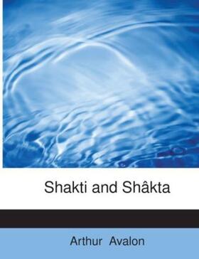 Avalon |  Shakti and Shâkta | Buch |  Sack Fachmedien