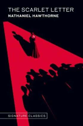 Hawthorne |  The Scarlet Letter (Graphic Art Collector's Edition) | eBook | Sack Fachmedien