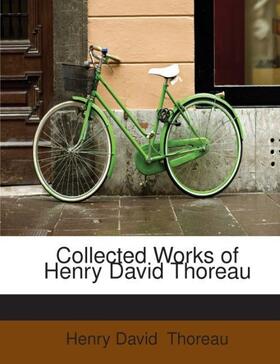 Thoreau |  Collected Works of Henry David Thoreau | Buch |  Sack Fachmedien