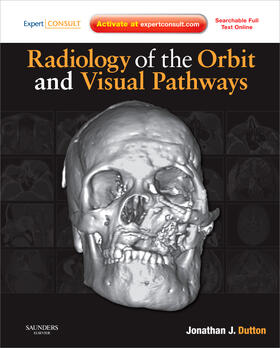 Dutton | Radiology of the Orbit and Visual Pathways | Buch | 978-1-4377-1151-6 | sack.de