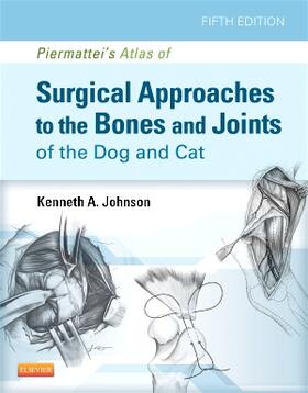 Johnson | An Atlas of Surgical Approaches to the Bones and Joints of the Dog and Cat | Buch | 978-1-4377-1634-4 | sack.de