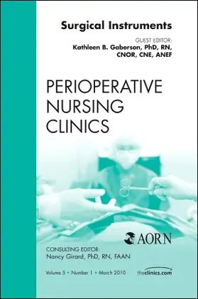 Gaberson |  Surgical Instruments, An Issue of Perioperative Nursing Clinics | Buch |  Sack Fachmedien