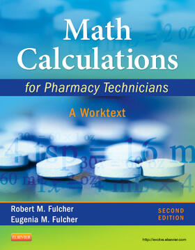Fulcher | Math Calculations for Pharmacy Technicians: A Worktext | Buch | 978-1-4377-2366-3 | www.sack.de