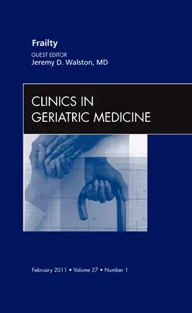 Walston |  Frailty, an Issue of Clinics in Geriatric Medicine | Buch |  Sack Fachmedien