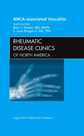 Fessler / Bridges Jr. |  Anca-Associated Vasculitis, an Issue of Rheumatic Disease Clinics | Buch |  Sack Fachmedien