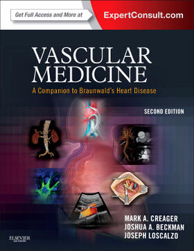 Creager / Beckman / Loscalzo |  Vascular Medicine: A Companion to Braunwald's Heart Disease | Buch |  Sack Fachmedien