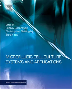 Bettinger / Borenstein / Tao | Microfluidic Cell Culture Systems | Buch | 978-1-4377-3459-1 | sack.de