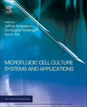 Bettinger / Borenstein / Tao | Microfluidic Cell Culture Systems | E-Book | sack.de