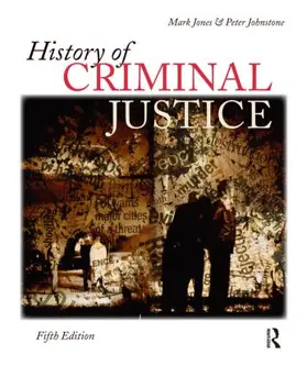 Jones / Johnstone | History of Criminal Justice | Buch | 978-1-4377-3491-1 | www.sack.de