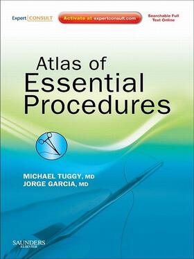Tuggy / Garcia |  Atlas of Essential Procedures | eBook | Sack Fachmedien