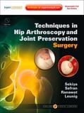 Safran / Leunig |  Techniques in Hip Arthroscopy and Joint Preservation E-Book | eBook | Sack Fachmedien