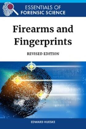 Hueske | Firearms and Fingerprints, Revised Edition | E-Book | sack.de