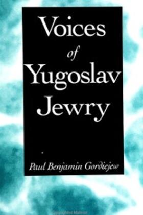 Gordiejew |  Voices of Yugoslav Jewry | eBook | Sack Fachmedien