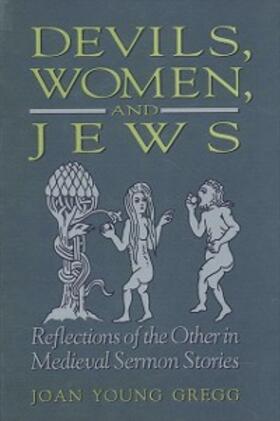 Gregg |  Devils, Women, and Jews | eBook | Sack Fachmedien