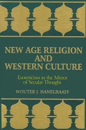 Hanegraaff |  New Age Religion and Western Culture | eBook | Sack Fachmedien