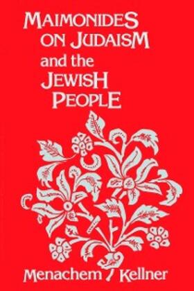 Kellner |  Maimonides on Judaism and the Jewish People | eBook | Sack Fachmedien