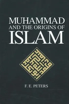 Peters |  Muhammad and the Origins of Islam | eBook | Sack Fachmedien
