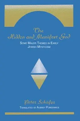 Schäfer |  The Hidden and Manifest God | eBook | Sack Fachmedien