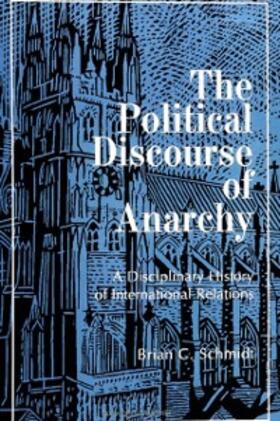 Schmidt |  The Political Discourse of Anarchy | eBook | Sack Fachmedien