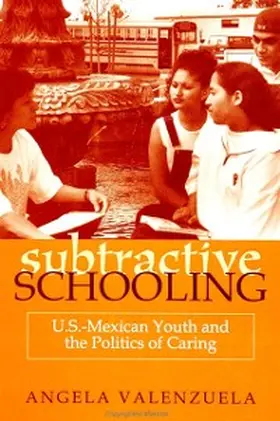 Valenzuela |  Subtractive Schooling | eBook | Sack Fachmedien