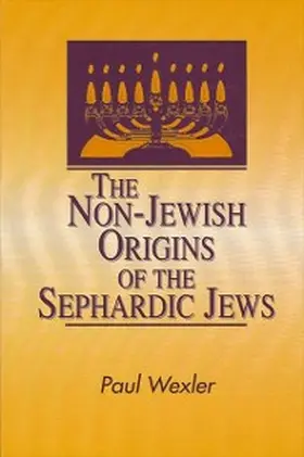 Wexler |  The Non-Jewish Origins of the Sephardic Jews | eBook | Sack Fachmedien