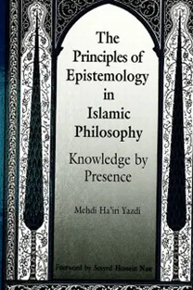 Yazdi |  The Principles of Epistemology in Islamic Philosophy | eBook | Sack Fachmedien