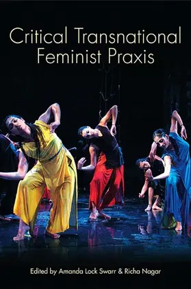 Swarr / Nagar |  Critical Transnational Feminist Praxis | eBook | Sack Fachmedien