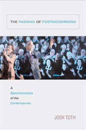 Toth |  The Passing of Postmodernism | eBook | Sack Fachmedien