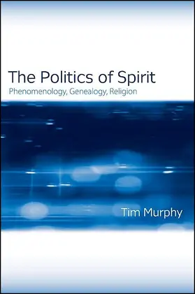 Murphy |  The Politics of Spirit | eBook | Sack Fachmedien