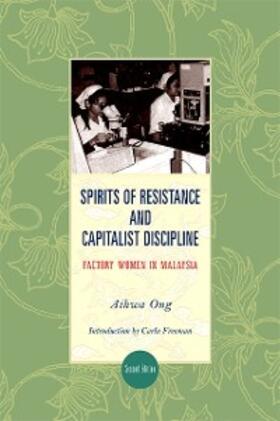 Ong |  Spirits of Resistance and Capitalist Discipline | eBook | Sack Fachmedien