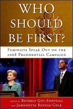 Guy-Sheftall / Cole |  Who Should Be First? | eBook | Sack Fachmedien