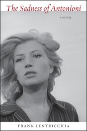 Lentricchia |  The Sadness of Antonioni | eBook | Sack Fachmedien