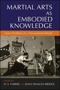 Farrer / Whalen-Bridge |  Martial Arts as Embodied Knowledge | eBook | Sack Fachmedien