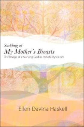 Haskell |  Suckling at My Mother's Breasts | eBook | Sack Fachmedien