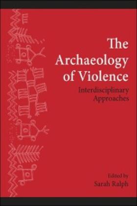 Ralph |  The Archaeology of Violence | eBook | Sack Fachmedien