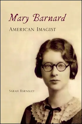 Barnsley |  Mary Barnard, American Imagist | eBook | Sack Fachmedien