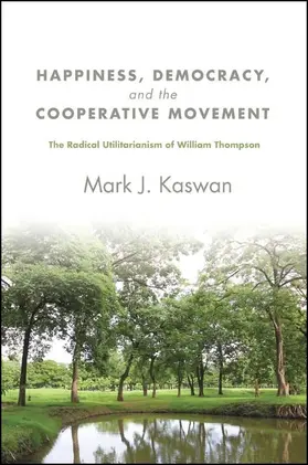 Kaswan |  Happiness, Democracy, and the Cooperative Movement | eBook | Sack Fachmedien
