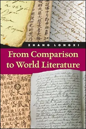 Zhang |  From Comparison to World Literature | eBook | Sack Fachmedien