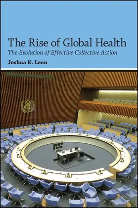 Leon |  The Rise of Global Health | eBook | Sack Fachmedien