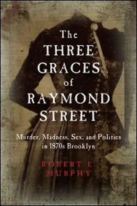 Murphy |  The Three Graces of Raymond Street | eBook | Sack Fachmedien