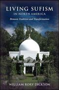 Dickson |  Living Sufism in North America | eBook | Sack Fachmedien