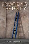 Ochs |  Privatizing the Polity | eBook | Sack Fachmedien