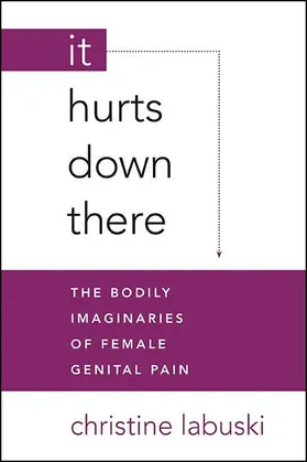 Labuski |  It Hurts Down There | eBook | Sack Fachmedien
