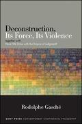 Gasché |  Deconstruction, Its Force, Its Violence | eBook | Sack Fachmedien