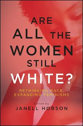 Hobson |  Are All the Women Still White? | eBook | Sack Fachmedien