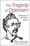 Schwarzschild / Kohler |  The Tragedy of Optimism | eBook | Sack Fachmedien