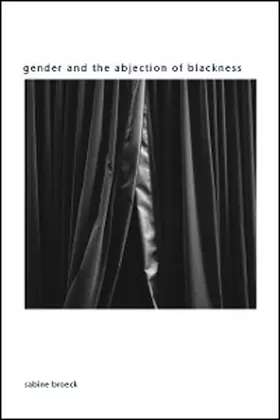 Broeck |  Gender and the Abjection of Blackness | eBook | Sack Fachmedien