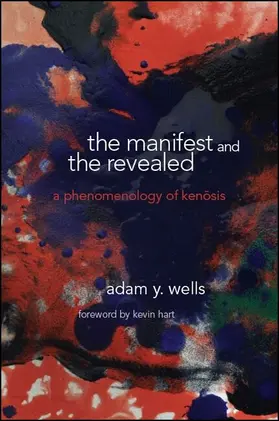 Wells |  The Manifest and the Revealed | eBook | Sack Fachmedien