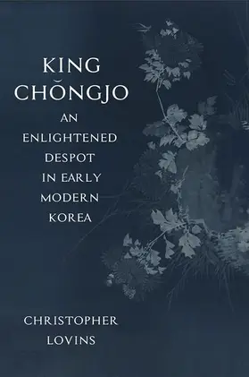 Lovins |  King Chongjo, an Enlightened Despot in Early Modern Korea | eBook | Sack Fachmedien