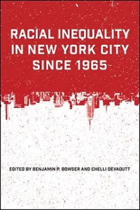 Bowser / Devadutt |  Racial Inequality in New York City since 1965 | eBook | Sack Fachmedien